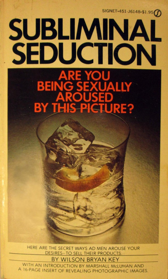 Subliminal Seduction by Wilson Bryan Key (1974)