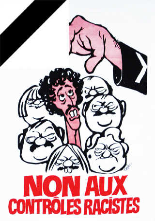 This cartoon by Cabu criticizes racial profiling, specifically discrimination by the French police against immigrants from North Africa and people of African descent. The caption reads: "No to racist controls [identity checks]."