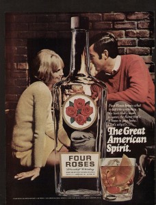 Four Roses and she's anyone's