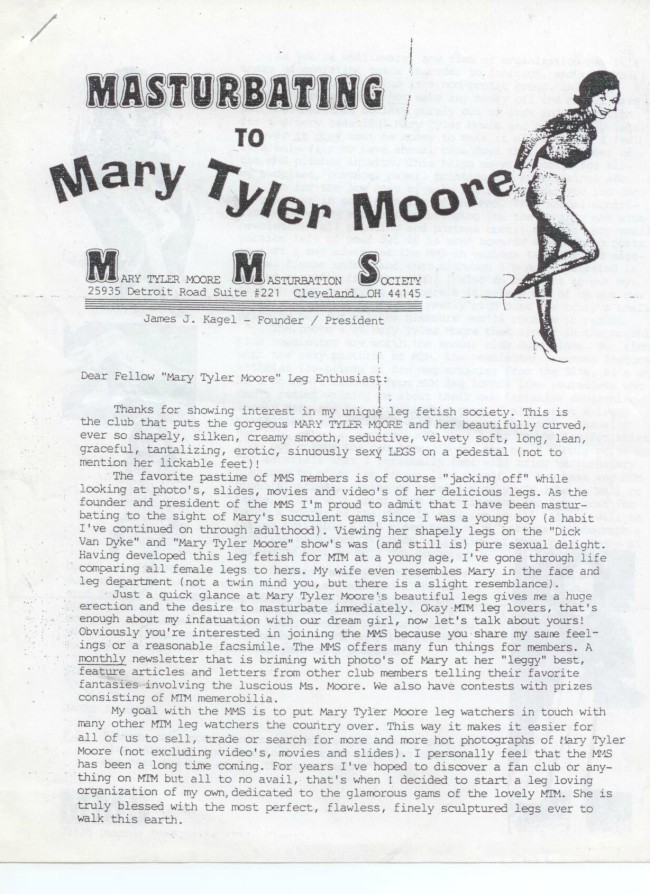 The Masturbating to Mary Tyler Moore Society Is looking for new members.